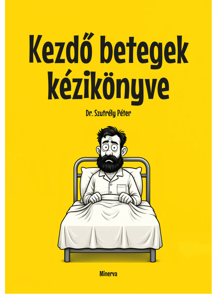 KEZDŐ BETEGEK KÉZIKÖNYVE