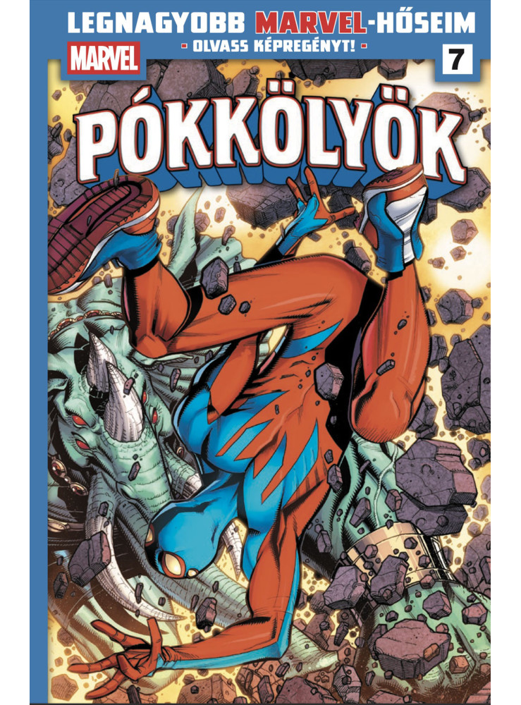 PÓKKÖLYÖK 3. - LEGNAGYOBB MARVEL-HŐSEIM 7. PÓKKÖLYÖK 3. - LEGNAGYOBB MARVEL-HŐSEIM 7.
