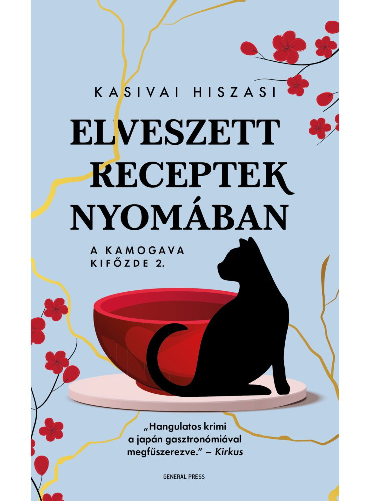 ELVESZETT RECEPTEK NYOMÁBAN  A KAMOGAVA KIFŐZDE 2.