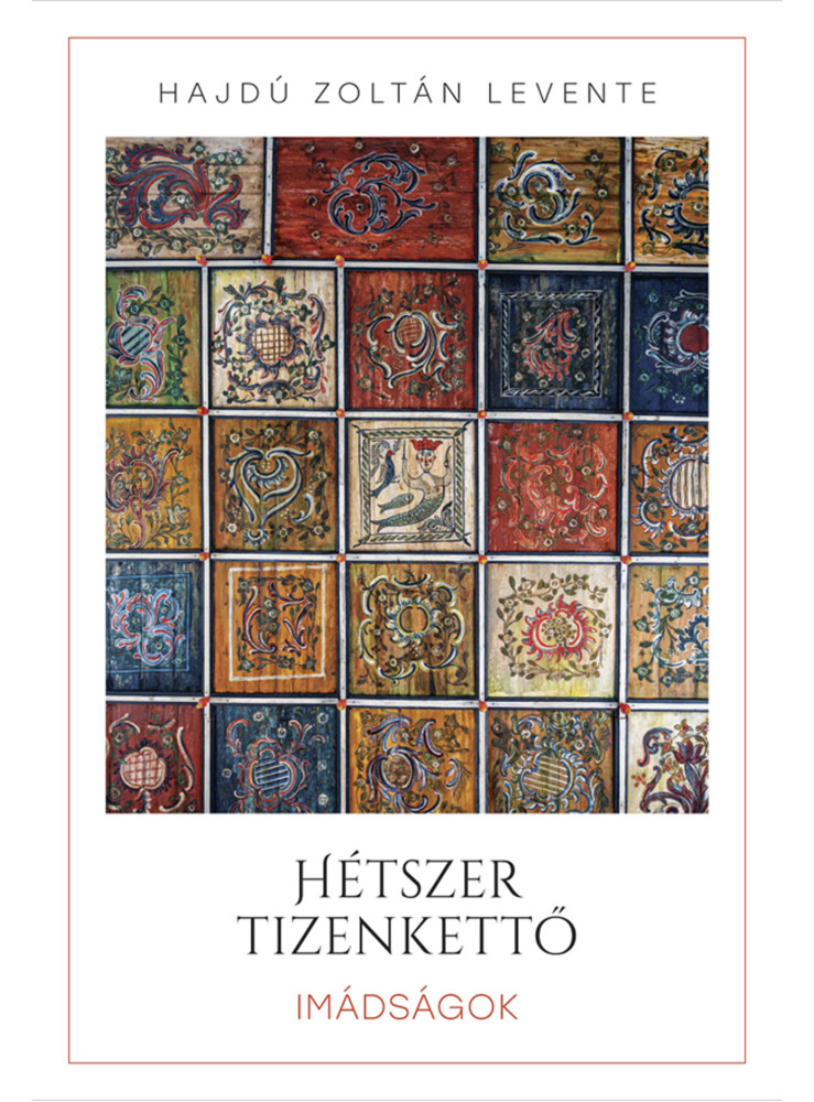 HÉTSZER TIZENKETTŐ - IMÁDSÁGOK