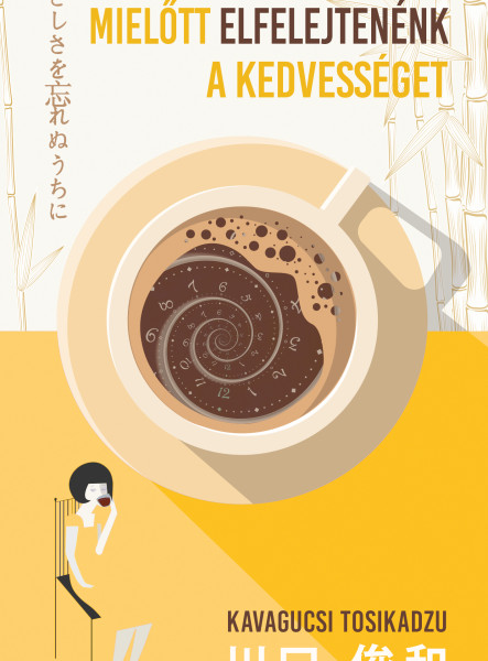 MIELŐTT ELFELEJTENÉNK A KEDVESSÉGET