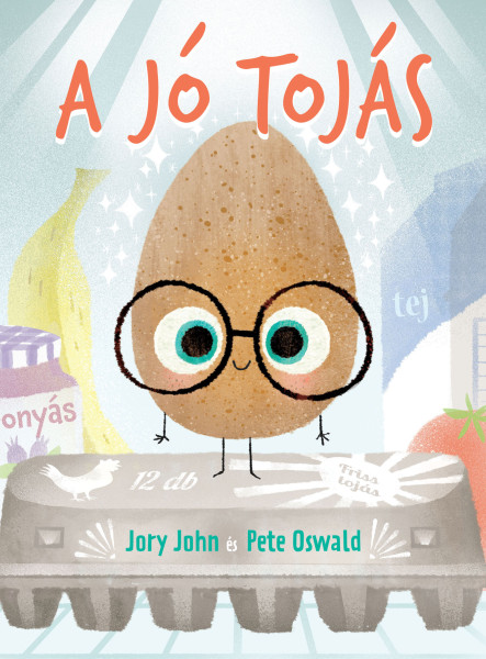 A JÓ TOJÁS