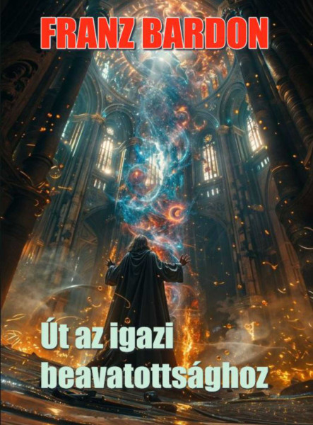 ÚT AZ IGAZI BEAVATOTTSÁGHOZ