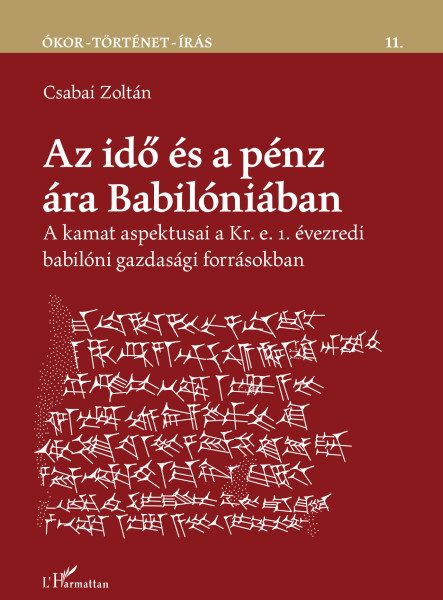 AZ IDŐ ÉS A PÉNZ ÁRA BABILÓNIÁBAN - ÓKOR-TÖRTÉNET-ÍRÁS 11.