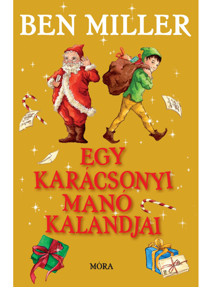 EGY KARÁCSONYI MANÓ KALANDJAI EGY KARÁCSONYI MANÓ KALANDJAI