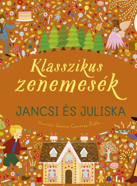 KLASSZIKUS ZENEMESÉK - JANCSI ÉS JULISKA KLASSZIKUS ZENEMESÉK - JANCSI ÉS JULISKA