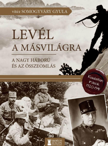LEVÉL A MÁSVILÁGRA - A NAGY HÁBORÚ ÉS AZ ÖSSZEOMLÁS - 1920-1941 LEVÉL A MÁSVILÁGRA - A NAGY HÁBORÚ ÉS AZ ÖSSZEOMLÁS - 1920-1941