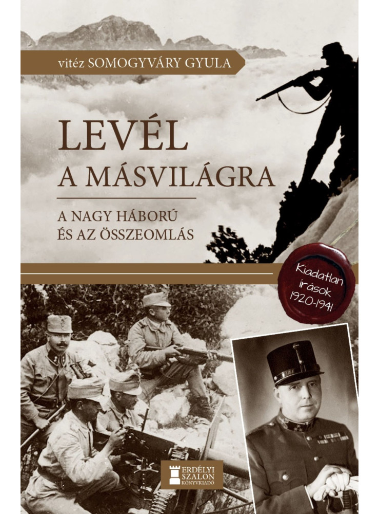 LEVÉL A MÁSVILÁGRA - A NAGY HÁBORÚ ÉS AZ ÖSSZEOMLÁS - 1920-1941 LEVÉL A MÁSVILÁGRA - A NAGY HÁBORÚ ÉS AZ ÖSSZEOMLÁS - 1920-1941