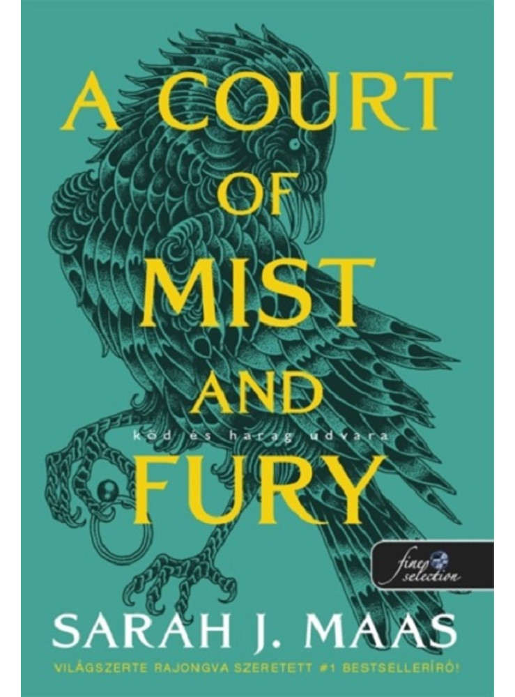 A COURT OF MIST AND FURY - KÖD ÉS HARAG UDVARA A COURT OF MIST AND FURY - KÖD ÉS HARAG UDVARA