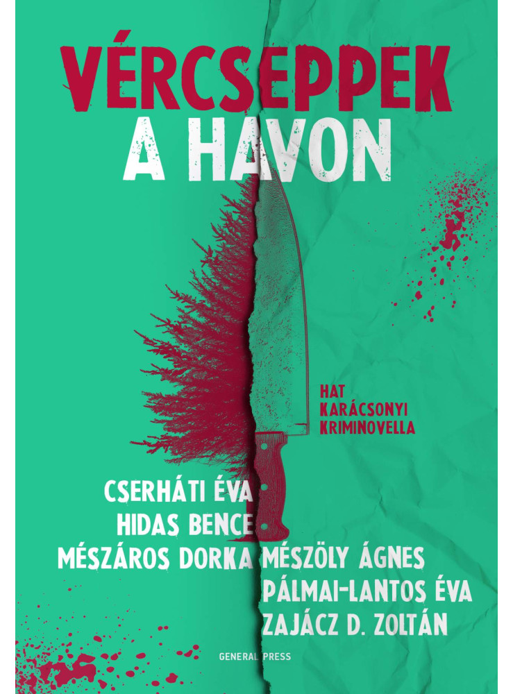 VÉRCSEPPEK A HAVON VÉRCSEPPEK A HAVON