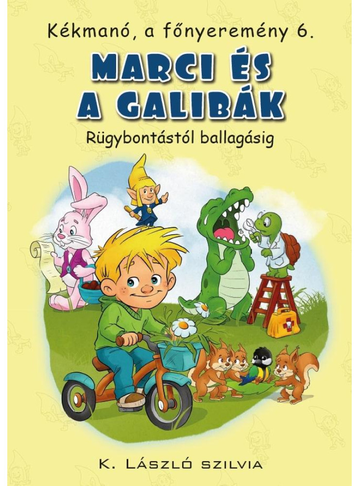 MARCI ÉS A GALIBÁK - KÉKMANÓ, A FŐNYEREMÉNY 6.