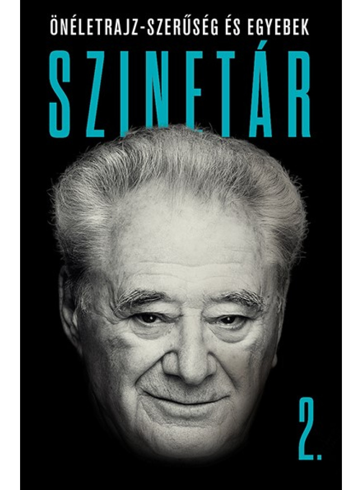 SZINETÁR 2. - ÖNÉLETRAJZ- SZERŰSÉG ÉS EGYEBEK