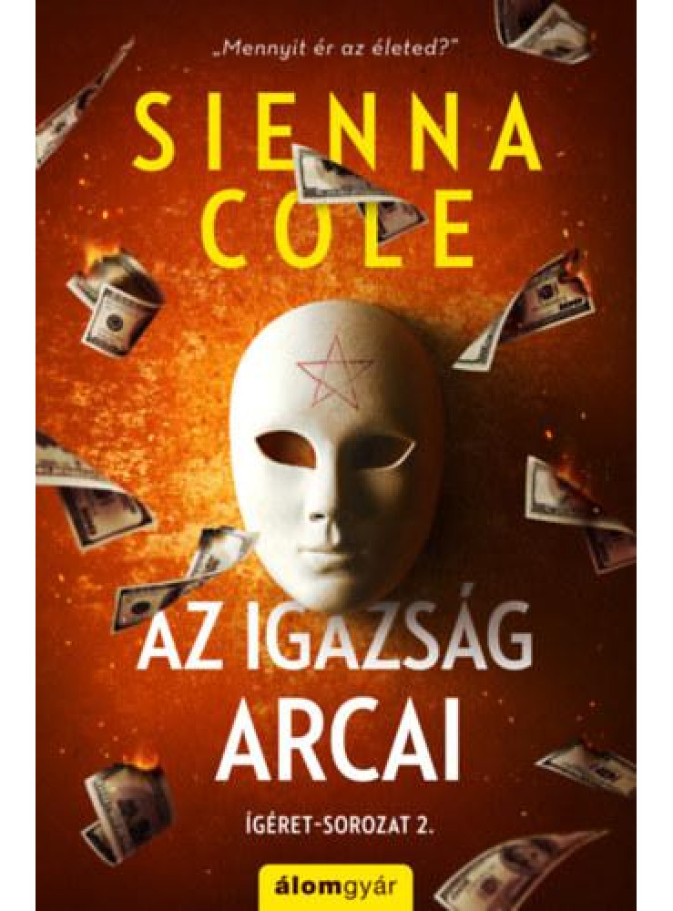 AZ IGAZSÁG ARCAI - ÍGÉRET SOROZAT 2. AZ IGAZSÁG ARCAI - ÍGÉRET SOROZAT 2.