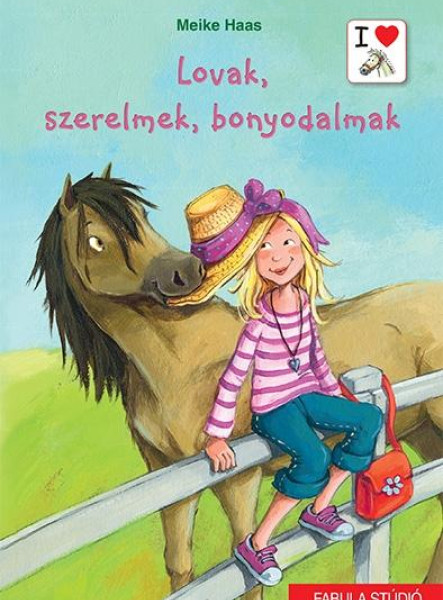 LOVAK, SZERELMEK, BONYODALMAK