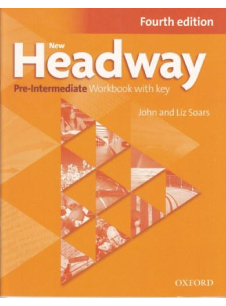 NEW HEADWAY PRE-INTERMEDIATE 4. - WB WITH KEY 19 NEW HEADWAY PRE-INTERMEDIATE 4. - WB WITH KEY 19