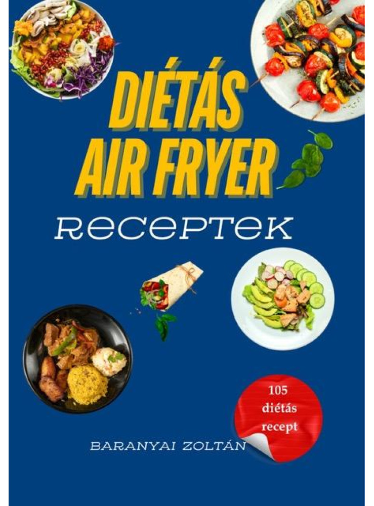 DIÉTÁS AIR FRYER RECEPTEK DIÉTÁS AIR FRYER RECEPTEK