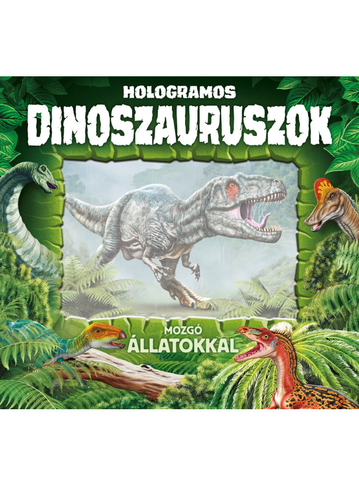 HOLOGRAMOS DINOSZAURUSZOK - MOZGÓ ÁLLATOKKAL