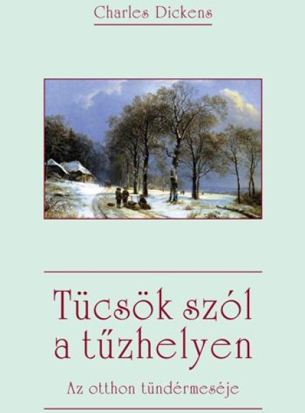TÜCSÖK SZÓL A TŰZHELYEN - AZ OTTHON TÜNDÉRMESÉJE