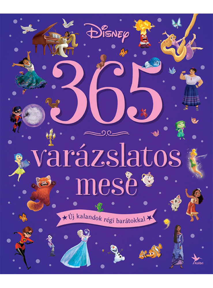 365 VARÁZSLATOS MESE - ÚJ KALANDOK RÉGI BARÁTOKKAL 365 VARÁZSLATOS MESE - ÚJ KALANDOK RÉGI BARÁTOKKAL