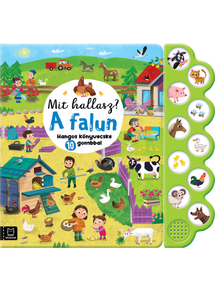 MIT HALLASZ? - A FALUN - HANGOS KÖNYVECSKE 10 GOMBBAL MIT HALLASZ? - A FALUN - HANGOS KÖNYVECSKE 10 GOMBBAL