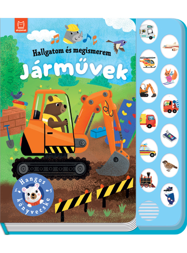 HALLGATOM ÉS MEGISMEREM - JÁRMŰVEK - HANGOS KÖNYVECSKE HALLGATOM ÉS MEGISMEREM - JÁRMŰVEK - HANGOS KÖNYVECSKE