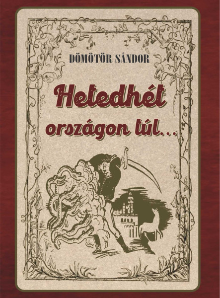 HETEDHÉT ORSZÁGON TÚL...