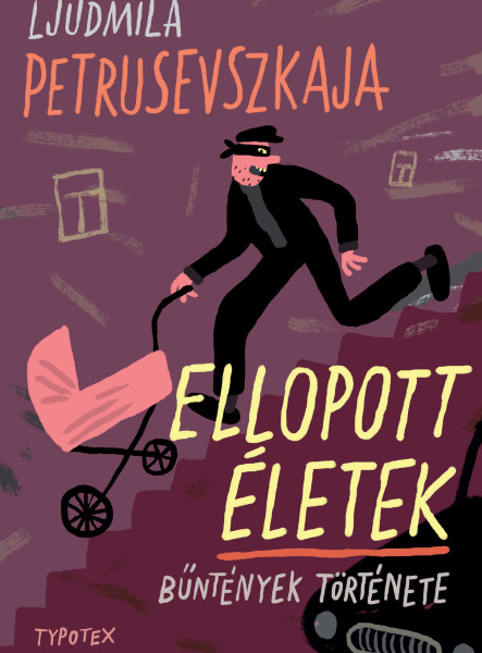 ELLOPOTT ÉLETEK - BŰNTÉNYEK TÖRTÉNETE
