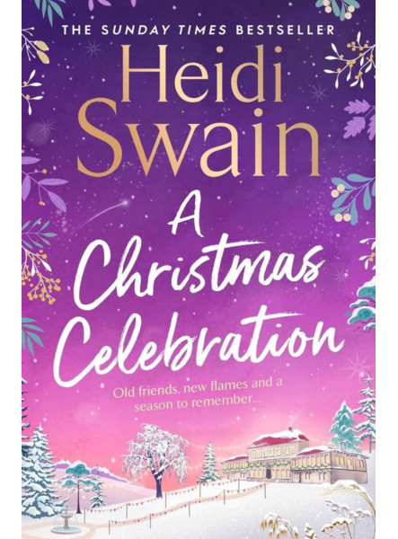 A CHRISTMAS CELEBRATION: THE COSIEST, MOST JOYFUL NOVEL