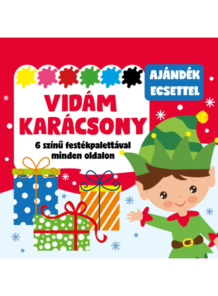 VIDÁM KARÁCSONY - 6 SZÍNŰ FESTÉKPALETTÁVAL MINDEN OLDALON - AJÁNDÉK ECSETTEL VIDÁM KARÁCSONY - 6 SZÍNŰ FESTÉKPALETTÁVAL MINDEN OLDALON - AJÁNDÉK ECSETTEL