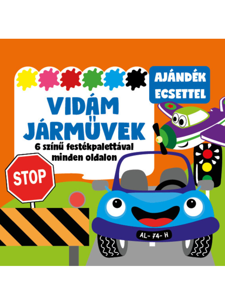 VIDÁM JÁRMŰVEK - 6 SZÍNŰ FESTÉKPALETTÁVAL MINDEN OLDALON - AJÁNDÉK ECSETTEL VIDÁM JÁRMŰVEK - 6 SZÍNŰ FESTÉKPALETTÁVAL MINDEN OLDALON - AJÁNDÉK ECSETTEL