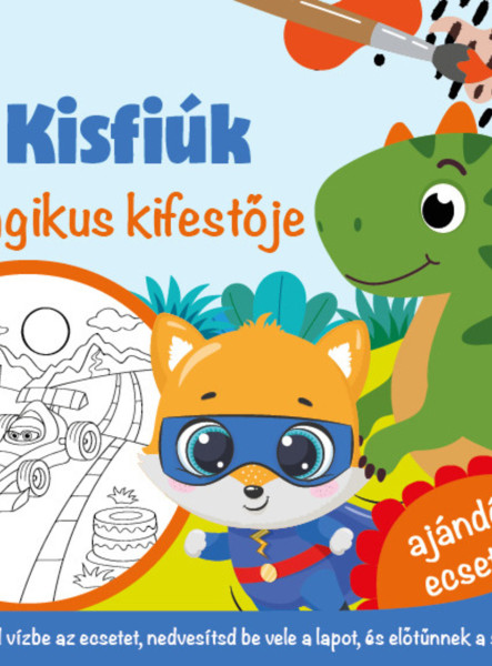 KISFIÚK MÁGIKUS KIFESTŐJE - AJÁNDÉK ECSETTEL