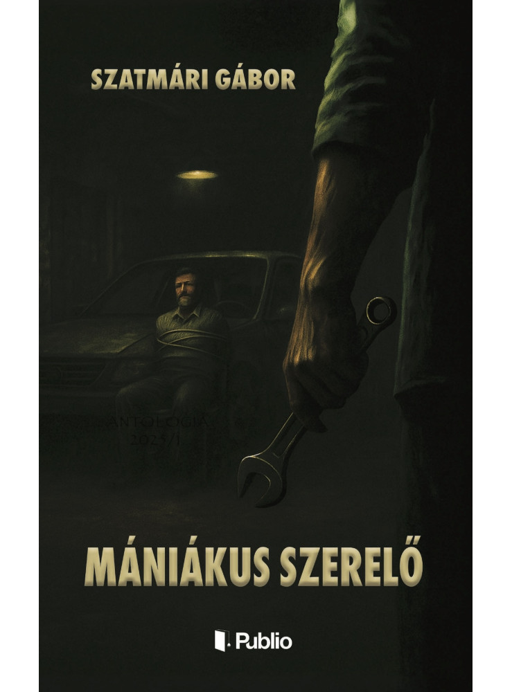 Mániákus szerelő Mániákus szerelő