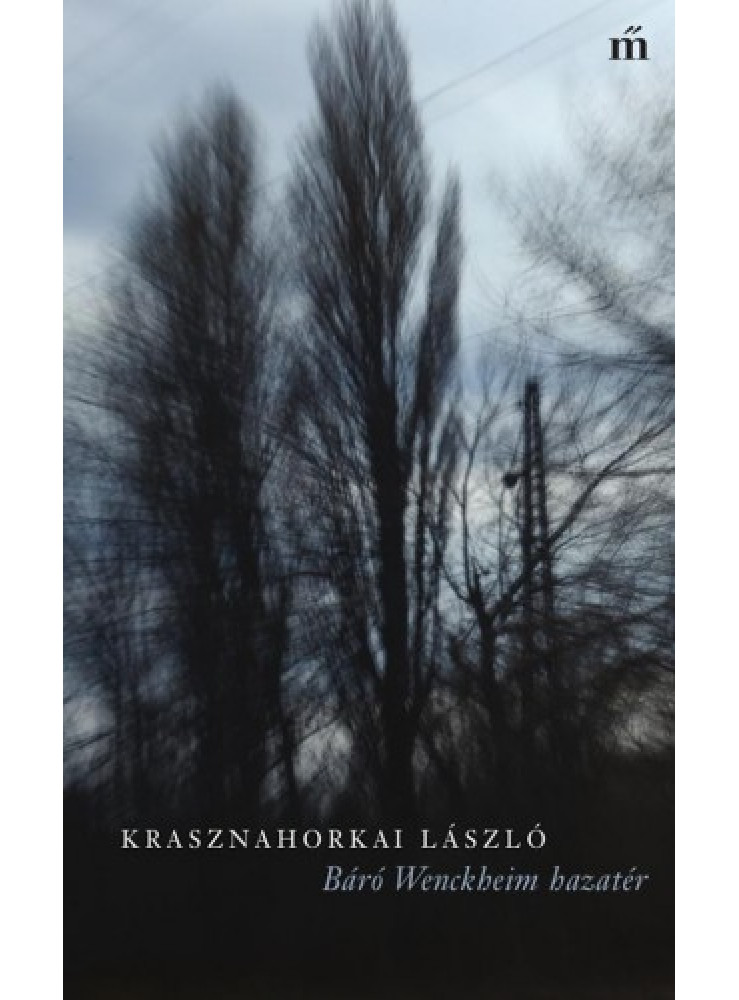 Báró Wenckheim hazatér Báró Wenckheim hazatér