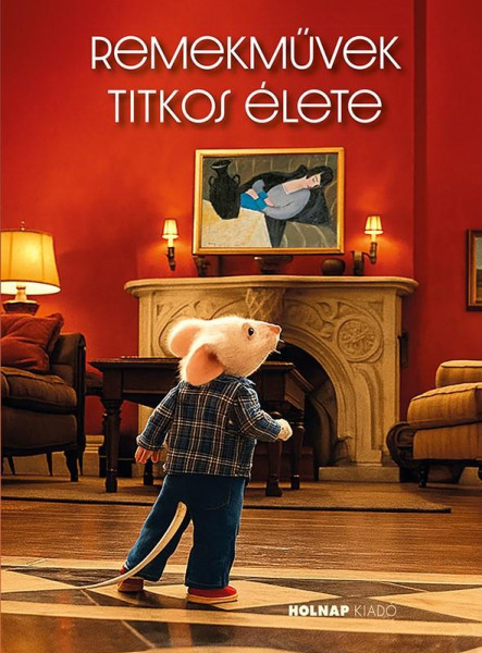 REMEKMŰVEK TITKOS ÉLETE