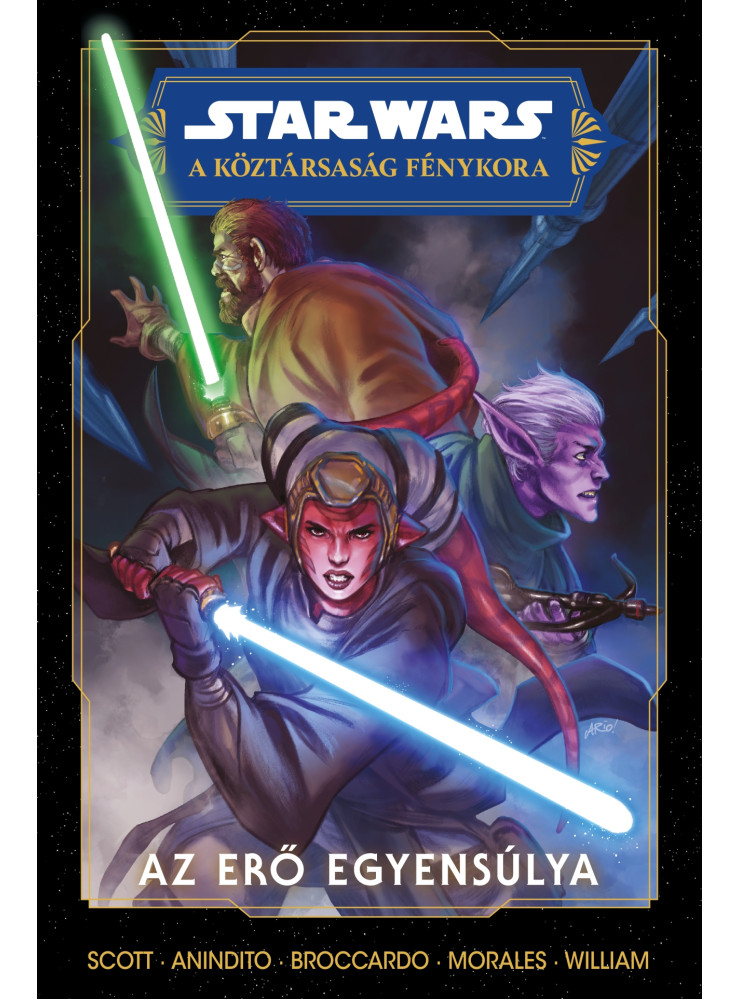 STAR WARS : A KÖZTÁRSASÁG FÉNYKORA - AZ ERŐ EGYENSÚLYA