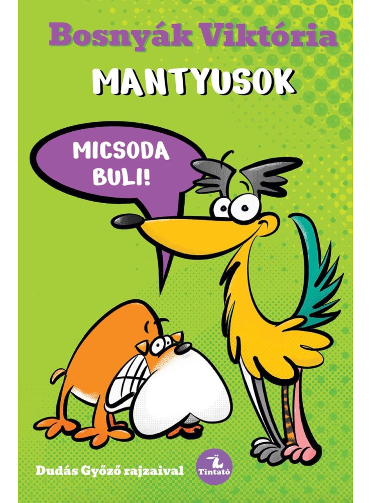 MANTYUSOK - MICSODA BULI!