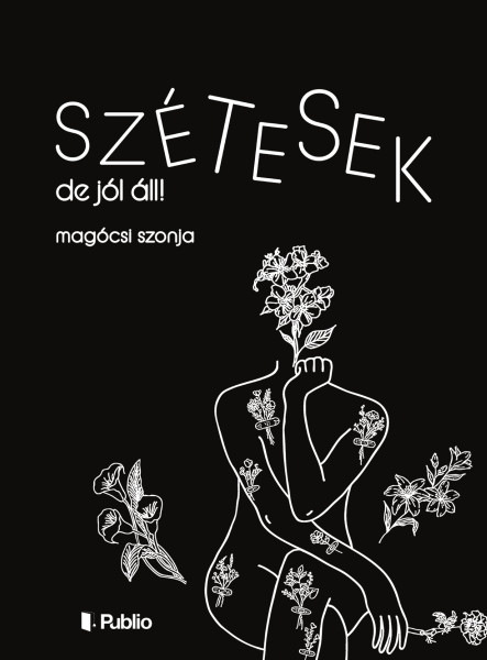 Szétesek, de jól áll!