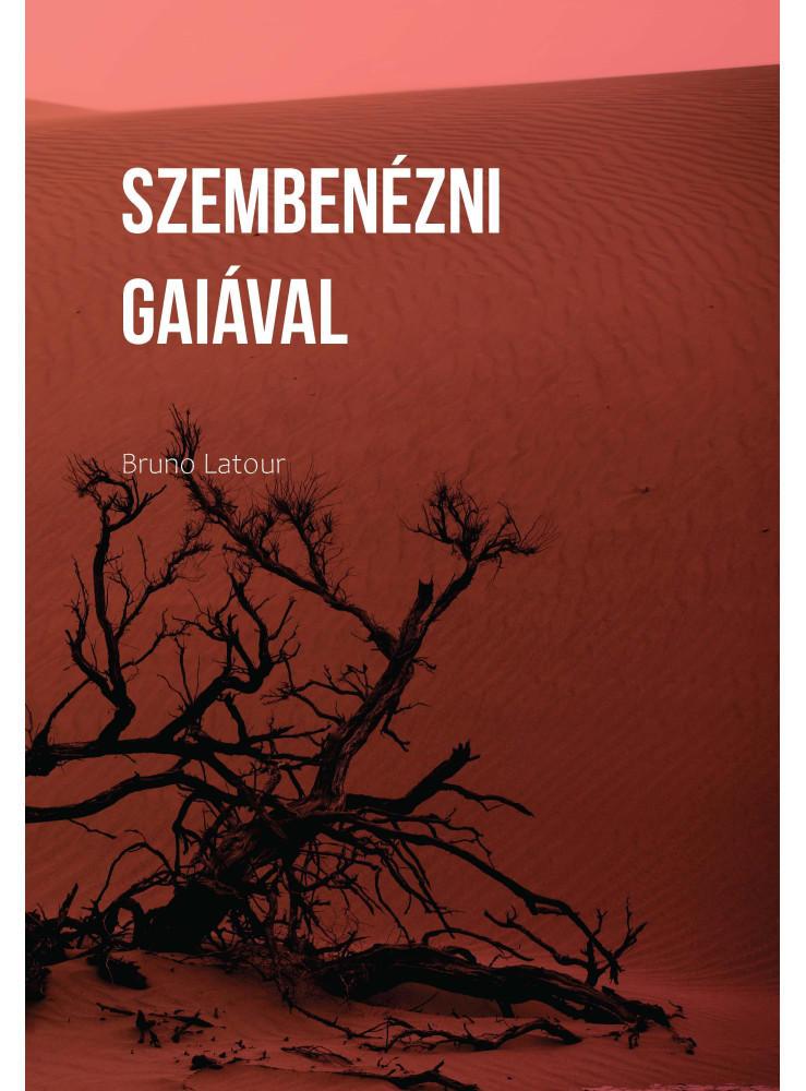 SZEMBENÉZNI GAIÁVAL SZEMBENÉZNI GAIÁVAL