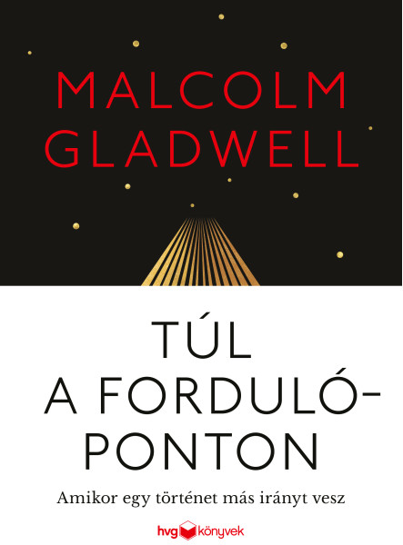 TÚL A FORDULÓPONTON - AMIKOR EGY TÖRTÉNET MÁS IRÁNYT VESZ