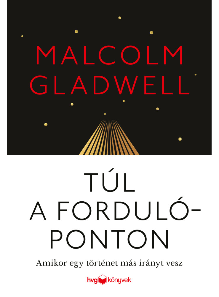 TÚL A FORDULÓPONTON - AMIKOR EGY TÖRTÉNET MÁS IRÁNYT VESZ TÚL A FORDULÓPONTON - AMIKOR EGY TÖRTÉNET MÁS IRÁNYT VESZ
