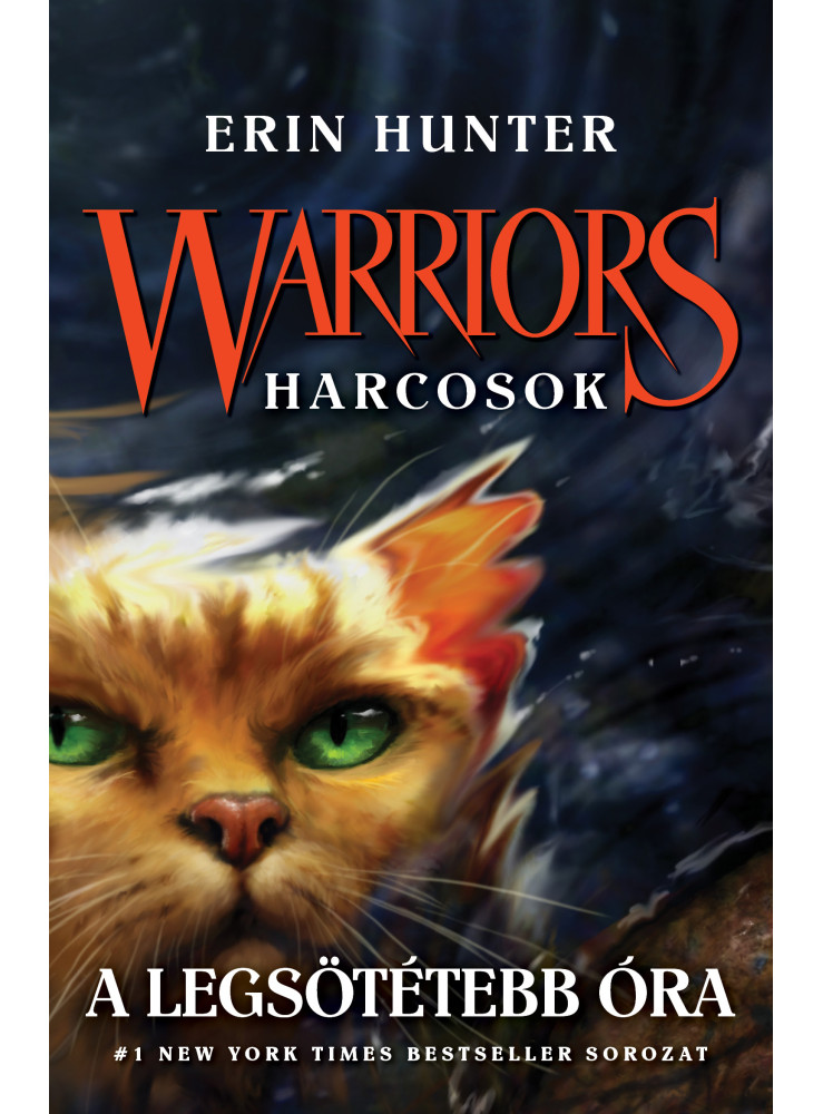 WARRIORS - HARCOSOK 6. - A LEGSÖTÉTEBB ÓRA WARRIORS - HARCOSOK 6. - A LEGSÖTÉTEBB ÓRA