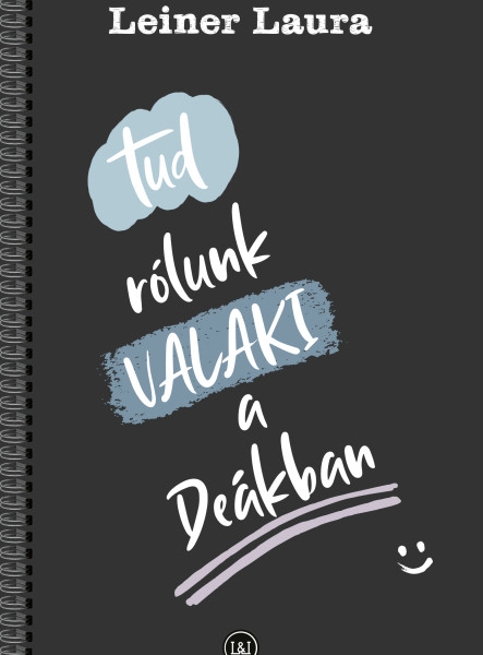 TUD RÓLUNK VALAKI A DEÁKBAN