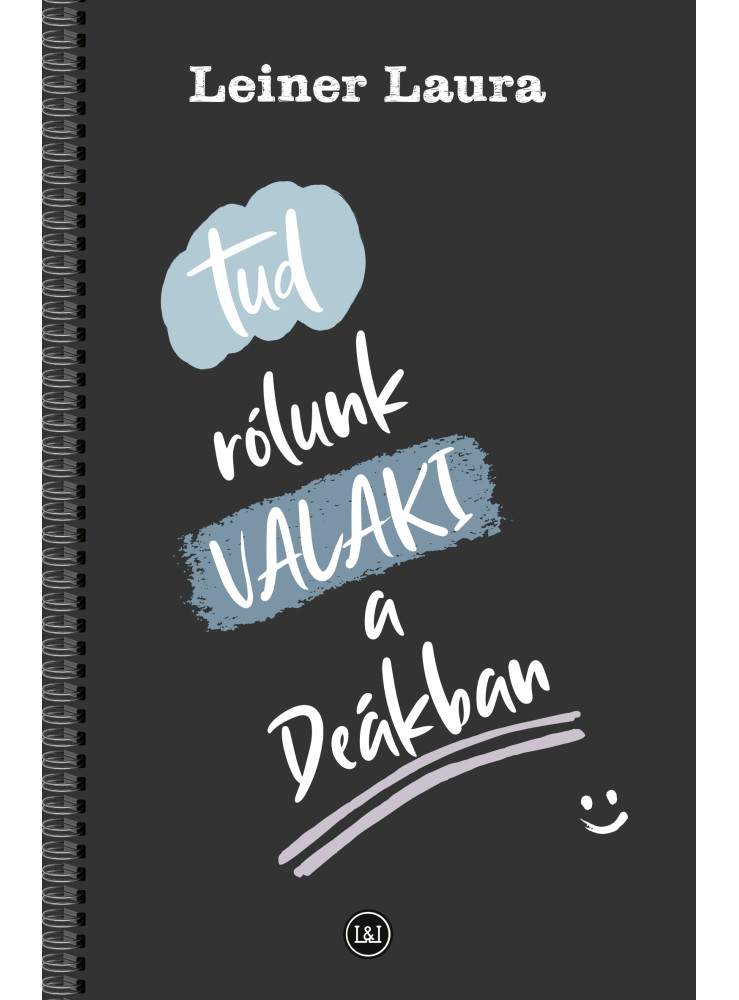 TUD RÓLUNK VALAKI A DEÁKBAN TUD RÓLUNK VALAKI A DEÁKBAN