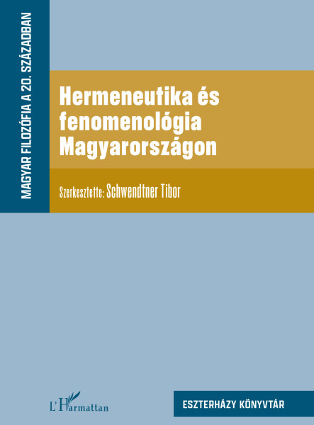 HERMENEUTIKA ÉS FENOMENOLÓGIA MAGYARORSZÁGON ( MAGYAR FILOZÓFIA A 20. SZÁZADBAN)