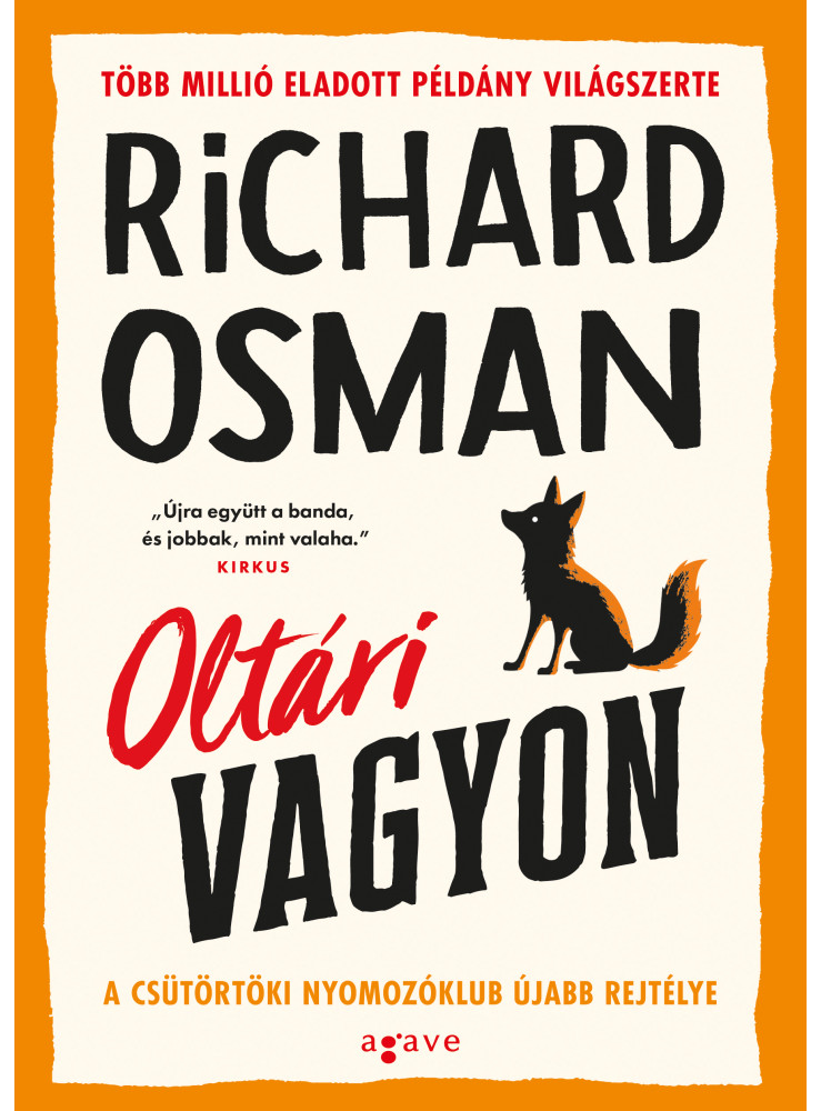 OLTÁRI VAGYON - A CSÜTÖRTÖKI NYOMOZÓKLUB ÚJABB REJTÉLYE (FŰZÖTT)