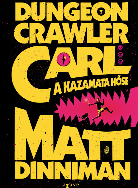 DUNGEON CRAWLER CARL - A KAZAMATA HŐSE