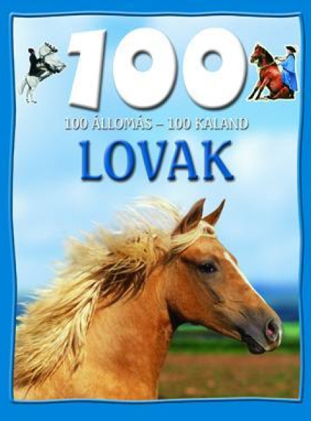 LOVAK - 100 ÁLLOMÁS-100 KALAND -