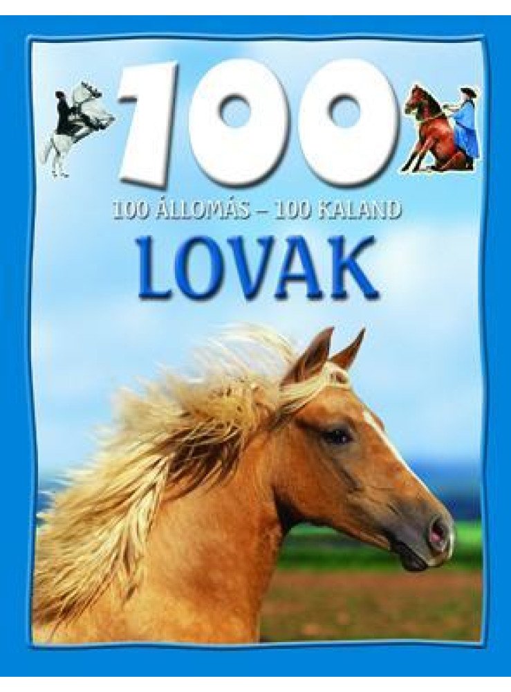 LOVAK - 100 ÁLLOMÁS-100 KALAND -