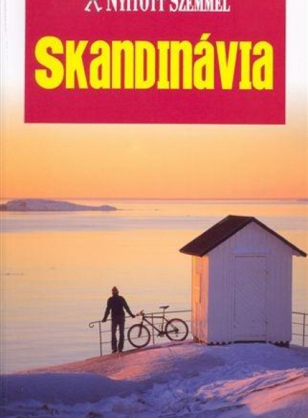 SKANDINÁVIA - NYITOTT SZEMMEL - 2010 (ÚJ)