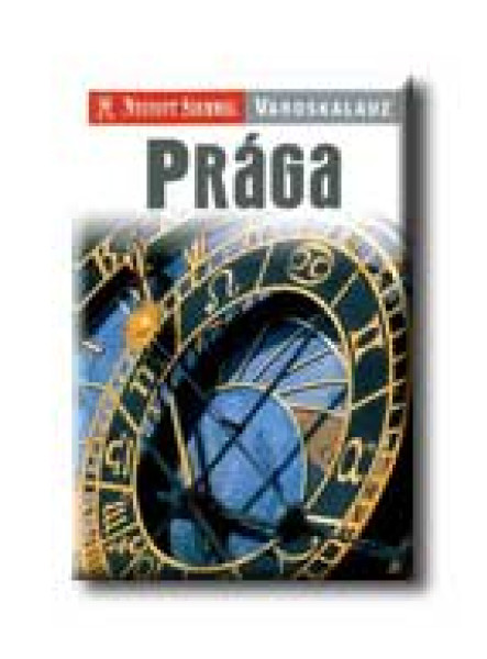 PRÁGA - NYITOTT SZEMMEL VÁROSKALAUZ -